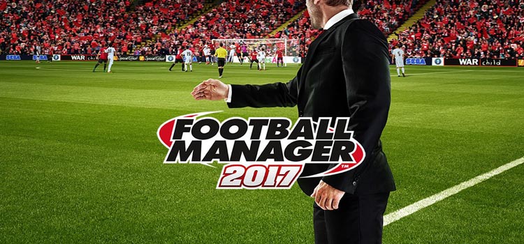Football Manager 2017 free Download