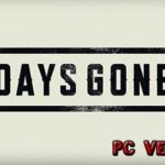 Days Gone PC Download