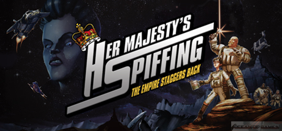 Her Majestys SPIFFING Free Download