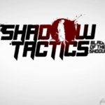 Shadow Tactics Blades of the Shogun Free Download
